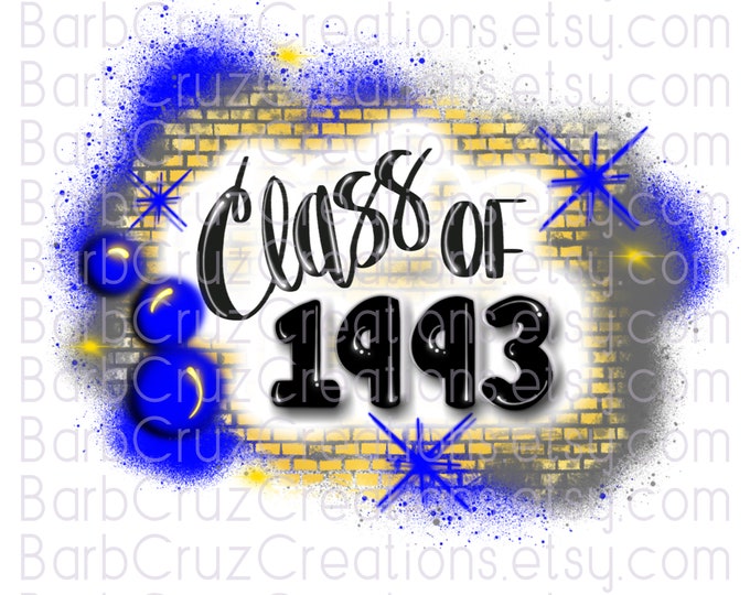 Class of 1993, Airbrush, Sublimation Design, Digital Download, Brick Wall, Graffiti Art, png, Clipart, Heat Transfer, blue, yellow