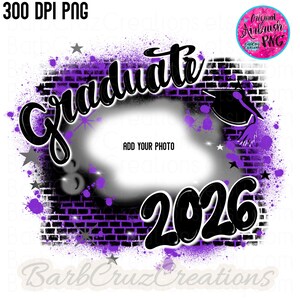 Graduate 2026, 2024, 2025 Purple, Black, Airbrush PNG, Brick Wall, Add photo, Class of, Sublimation, Graffiti, High School Digital Download