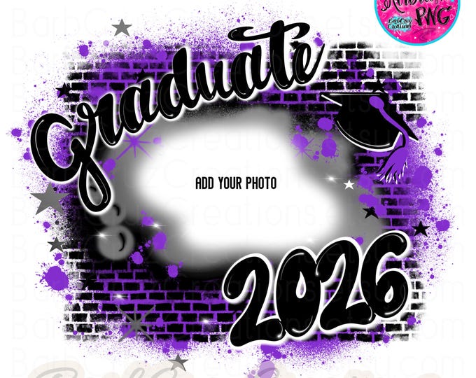 Graduate 2026, 2024, 2025 Purple, Black, Airbrush PNG, Brick Wall, Add photo, Class of, Sublimation, Graffiti, High School Digital Download