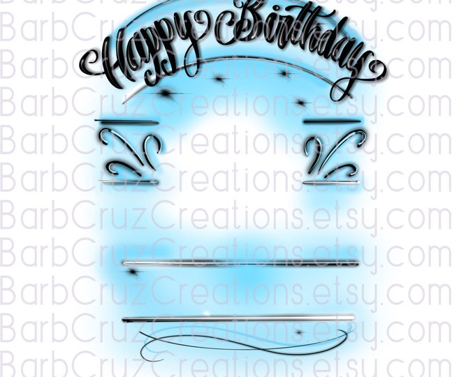 Airbrush, Happy Birthday, frame, Celebration, Background, Sublimation Designs, Digital, Custom memorial shirt, png, Light Blue, black