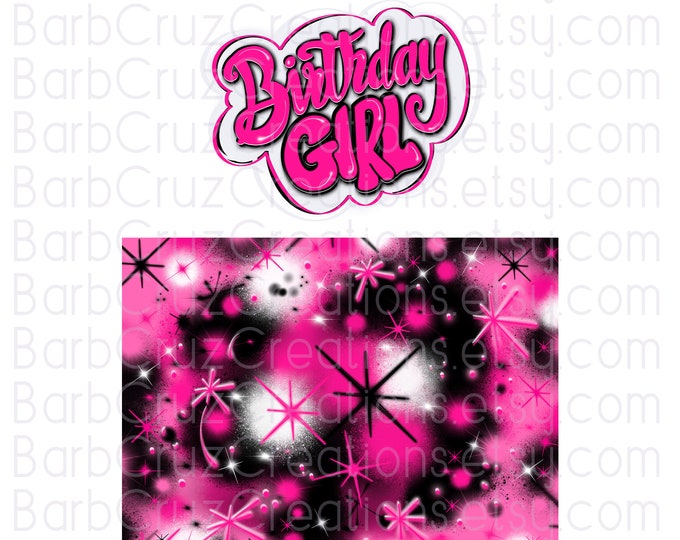 Airbrush png / Birthday Girl Pink / Sublimation Design / clipart / Digital Download / party shirt / invitation / Spray Paint Graffiti