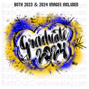 Airbrush png, Reunion Shirt, Graduate 2024 & 2023, Senior, High School, Class of, Sublimation, Digital, Graffiti, blue, yellow, 12th grade
