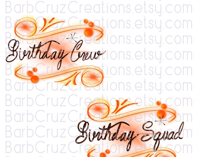 airbrush, orange, black, birthday, crew, birthday png, sublimation designs, digital image, digital downloads, clipart, birthday shirt png