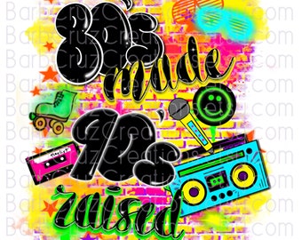 80&#39;s made 90&#39;s raised airbrush png / airbrush Background / 80s baby / sublimation / digital airbrush / sublimation png / vintage / 80&#39;s girl