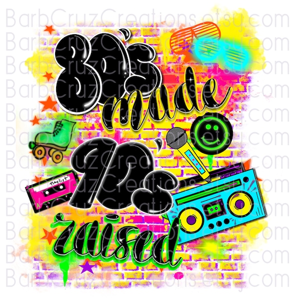 80's made 90's raised airbrush png / airbrush Background / 80s baby / sublimation / digital airbrush / sublimation png / vintage / 80's girl