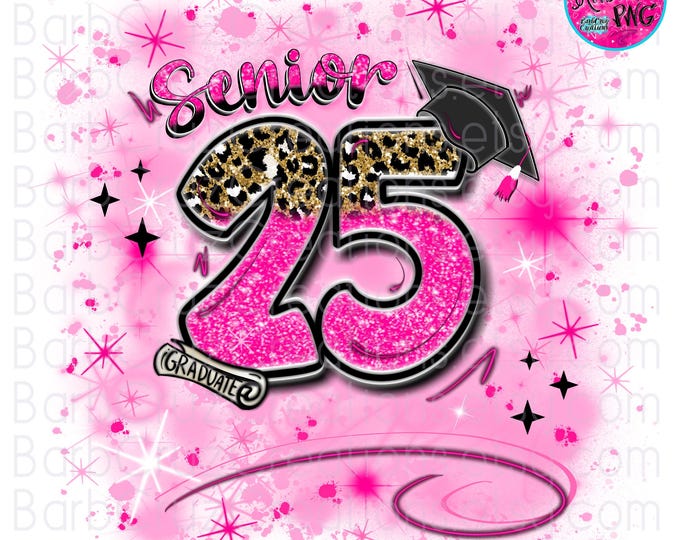 Senior 2025, Airbrush png, Pink, Leopard Print, High School, Class of, Graduate, Senior Year, Graffiti Designs, 12th grade, Airbrush shirt