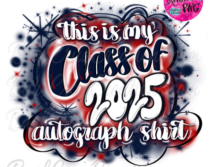 Airbrush png, Senior 2024 Blue Airbrush, Autograph Shirt, High School, Class of, Graduate, Sublimation Design, Digital, Graffiti, 12th grade