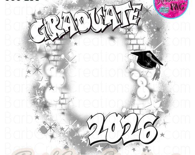 Bundle Graduate 2026 Airbrush PNG Digital Download Brick Wall Set, Gray, White, Graffiti, Senior, Add a photo, Class of, High School Reunion