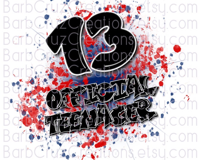 13, 13th, Birthday, Airbrush, Print Designs, Sublimation Designs, png, Digital Downloads, red, blue, Digital Airbrush, Officially a Teen
