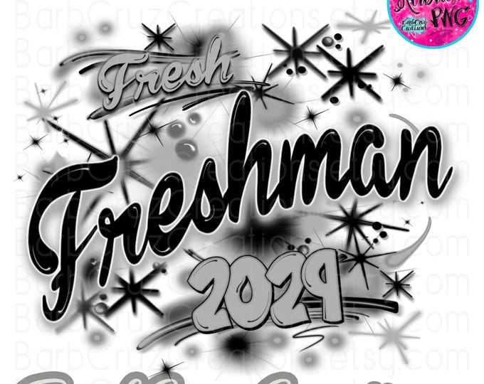 Airbrush png, Freshman 2029, High School, Class of 2029, Graduate, Sublimation Design, Digital, Graffiti, High School, black, gray, retro