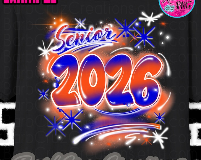 Airbrush png, Senior 2026, Sublimation Design, Graffiti Art, png, Heat Transfer, High School Senior, College Senior, orange, blue