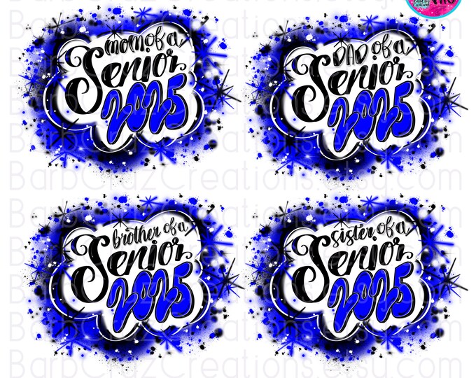Blue Airbrush Spray Paint Senior 2025 Family png, High School, Class of, DTF, Sublimation, Digital Graffiti, mom, dad, sister, brother, Grad