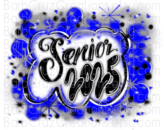 Senior 2025, High School, Class of 2025, Graduate, Airbrush, Sublimation Design, Digital, Graffiti, png, 12th grade, blue, gray, silver