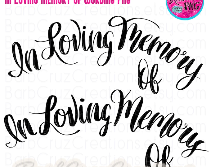 In loving Memory of, Airbrush png, Black, white, RIP, DTG, Digital Downloads, Custom, Memorial shirt png, Airbrush Font Wording, Lettering