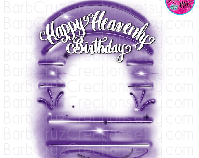 Airbrush png, Happy Heavenly Birthday, In Memory of, Sublimation Designs, Digital Downloads, shirt png, Custom memorial shirt, Purple, White