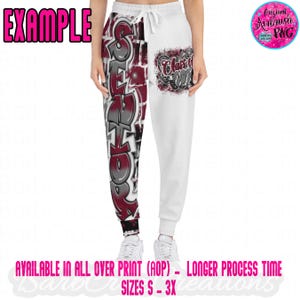 May include: White sweatpants with a drawstring waist. One leg features a maroon and gray graffiti design that says "SENIOR". The other leg has "Class of 2024" in a similar style. The word "EXAMPLE" is in pink text at the top.