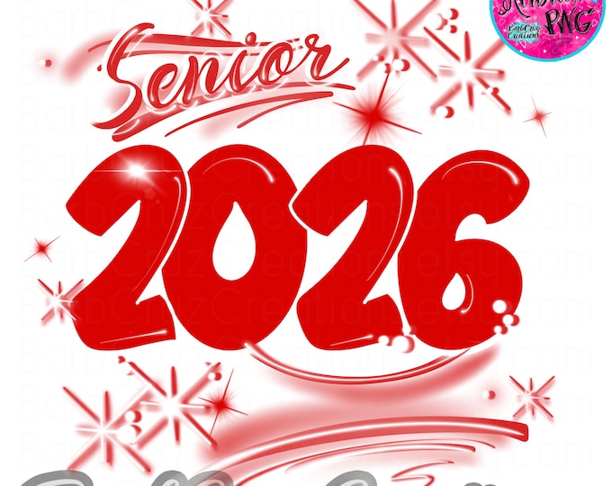 Retro Senior 2026 Airbrush png, Senior 2025, 2026, Red, White, class of, Graffiti Art, High School, College Senior, Graduate