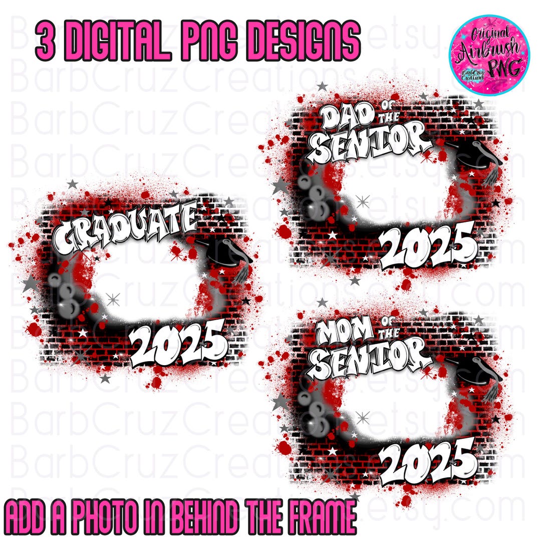 Senior 2025 Airbrush Png Sublimation Design Digital Brick Wall Graffiti Art Mom Of Dad Of Senior 2025 Airbrush Png Sublimation Design Digital Brick Wall Graffiti Art Mom Of Dad Of