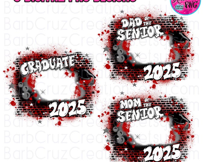 Senior 2025, Airbrush png, Sublimation Design, Digital, Brick Wall, Graffiti Art, Mom of, Dad of, Heat Transfer, red, black, white, gray