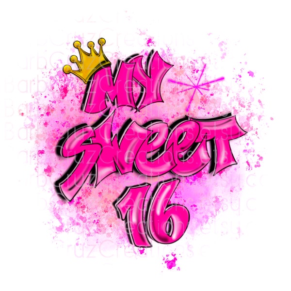 Pink My Sweet 16 Birthday Image, Sixteen bday, crown, Birthday, Airbrush png, Birthday Party, Sublimation Designs, png, Digital Downloads,