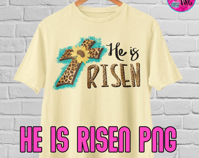 He is risen digital png, Christian Easter PNG file for shirts, Cross, Leopard Print, Sublimation, DTF, DTG, Faith png, Faith Illustrations