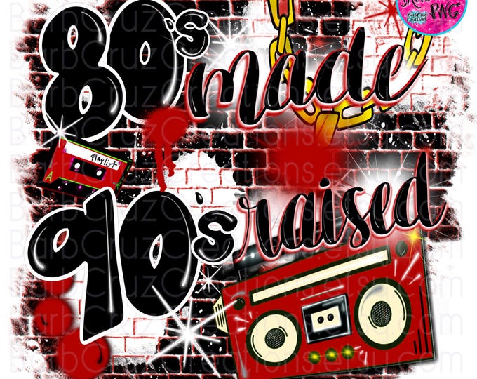 80's made 90's raised airbrush png, airbrush Background, 80s baby, red, black, white, digital airbrush, sublimation png, vintage, 80's girl
