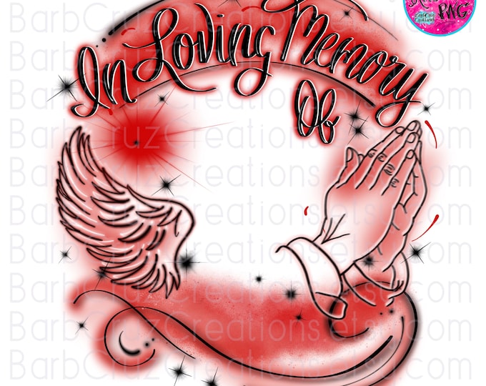 Airbrush png, In loving Memory of, RIP, White, Black & Red, In Memory of, Airbrush Frame, DTG, Digital Downloads, Custom memorial shirt