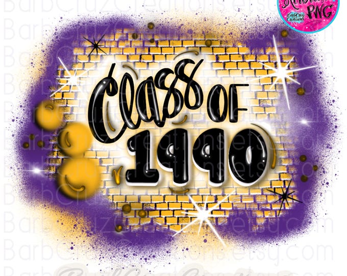 Class of 1990, Airbrush png, Sublimation Design, Digital Download, Brick Wall, Graffiti Art, Clipart, Heat Transfer, purple, gold, Graduate