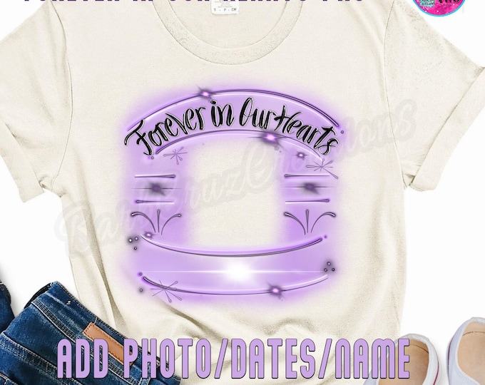 Airbrush png, Forever In Our Hearts, In Memory of, Sublimation Designs, Airbrush frame, Custom memorial shirt png, lavender, light purple