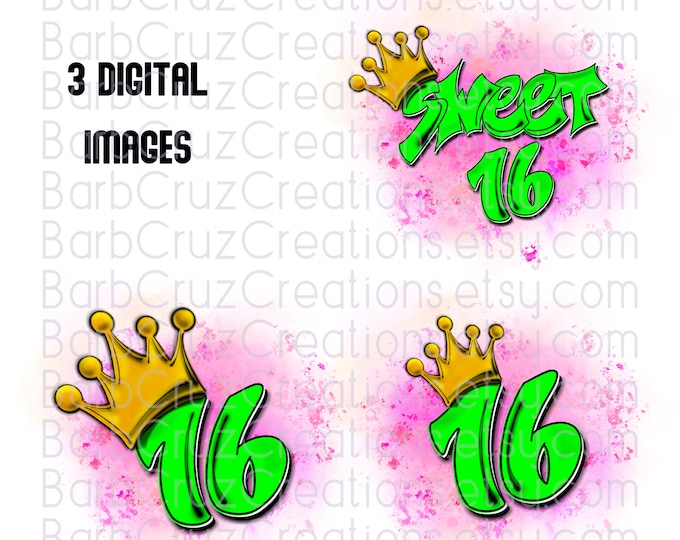 My, Sweet 16, Sixteen bday, crown, Birthday, Airbrush png, Print Designs, Sublimation Designs, png, clipart, Digital Downloads, pink, green