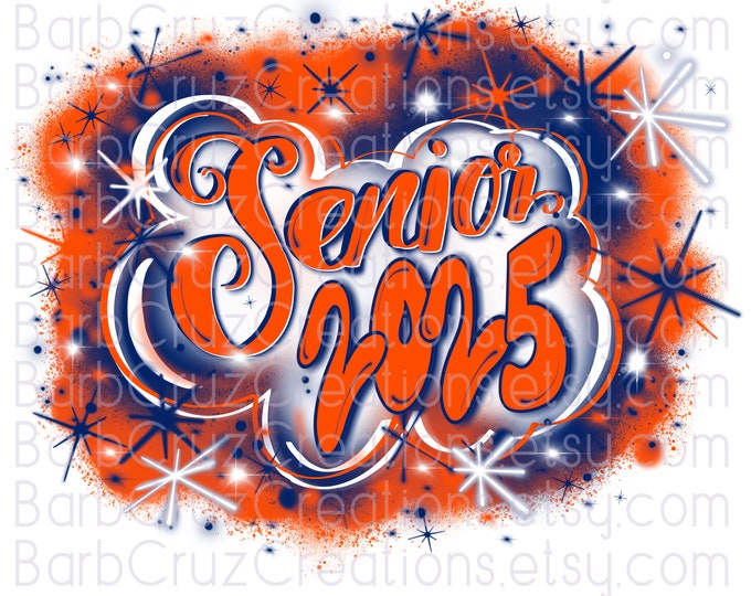 Airbrush png, Senior 2025, Orange, Blue, High School, Class of, Graduate, Sublimation Design, Graffiti, 12th grade, Customized, Retro 90's