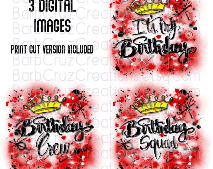 It's My Birthday, Birthday Crew, Birthday Squad, Sublimation Design, png, clipart, Digital Download, shirt, invitation, Airbrush, Red, Black