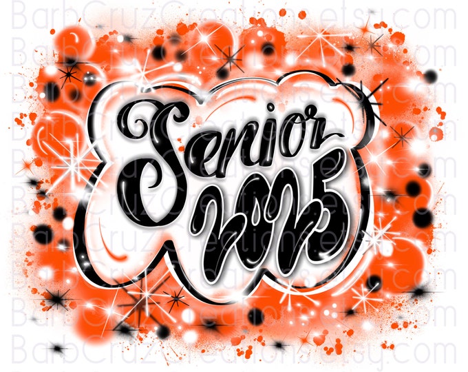 Senior 2025 Airbrush School Colors Orange, White, High School, Class of 2025 Graduate, Sublimation Design, Digital, Graffiti png, 12th grade