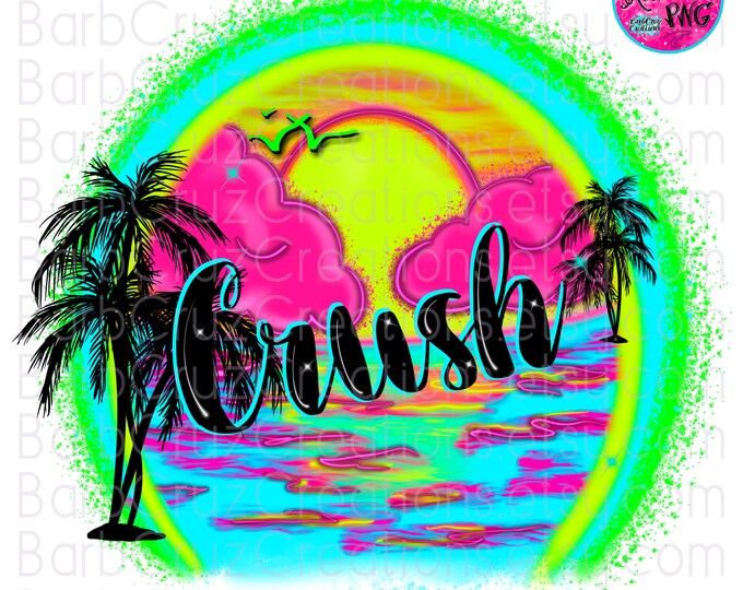 Airbrush png, Crush Tropical, Sunset, Sunrise, Paradise, Beach, Ocean, tropical illustration, sublimation design, digital Summer DTF