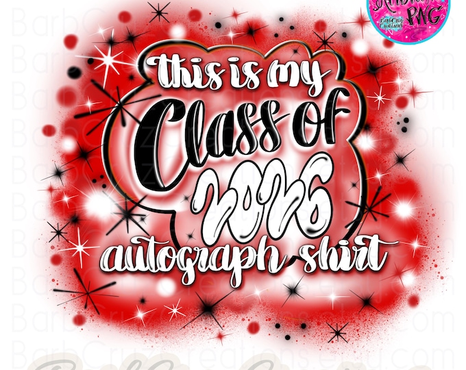 Senior 2026 Red Airbrush Autograph png, School, High School, Class of, Graduate, Airbrush, Sublimation Design, Digital, Graffiti, 12th grade