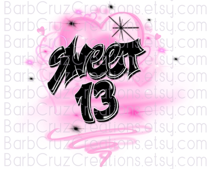 Airbrush png, 13th, Sweet 13, Thirteenth, bday, Birthday, Hearts, Sublimation Designs, png, clipart, Digital Downloads, 13 year old, Party