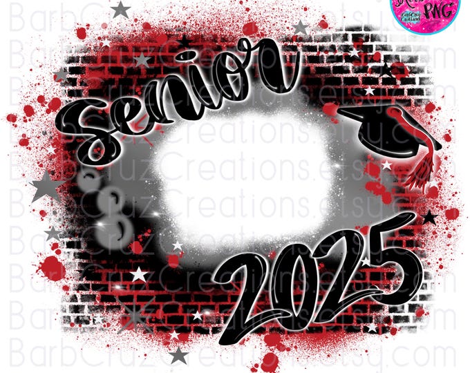 Airbrush png, Grad, Graduate, Senior 2025, Add your photo, Class of, Sublimation, DTF Graffiti Design, High School, College, Red Brick Wall