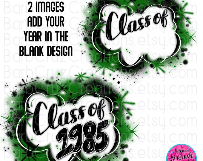 Airbrush png, Class of 1985, DTF, Sublimation Design, Digital Image, Brick Wall, Graffiti Art, Heat Transfer, green, white, black, grad