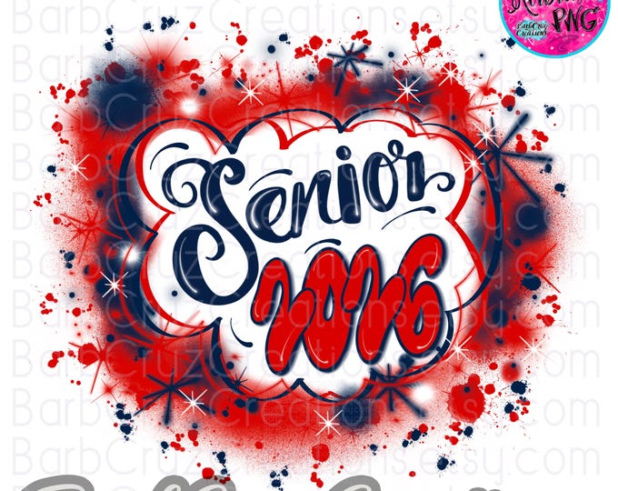 Senior 2026, High School, Class of, Graduate, Airbrush, Sublimation Design, Digital, Graffiti, 12th grade, dark blue, navy, blue, red