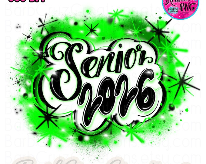 Senior 2026 Airbrush Neon Green PNG, High School, Class of, Sublimation, Digital Download, Graffiti, Graduate,  Hip Hop Retro, B2S, Alumni