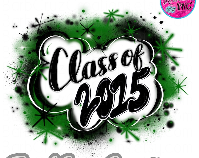 Airbrush png, Class of 2015, DTF, Sublimation Design, Digital Image, Brick Wall, Graffiti Art, Reunion, green, white, black, graduate