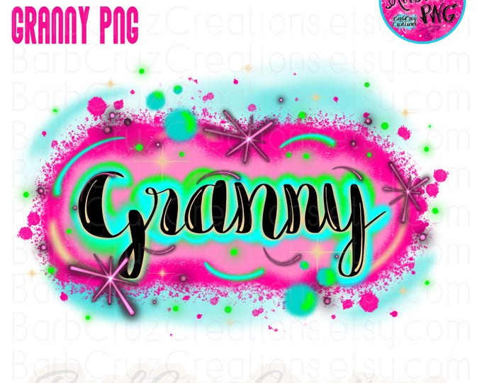 airbrush png, granny, grandmother, grandmom, Graffiti Mothers Day, airbrushed png, clipart, sublimation designs, digital downloads, parent