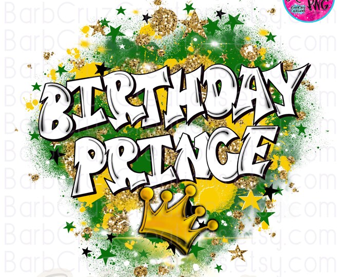 Airbrush png, Birthday Boy, Prince, Red, Blue, Yellow, Happy Birthday, illustration, Sublimation Design, Digital Graffiti Retro Throwback