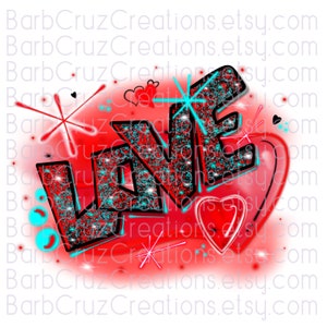 Liefde, Be Mine, Valentijnsdag, liefde, Airbrush Love Image, Heat Transfer png, Shirt png, Sublimatie Design, Digitale Download, clipart