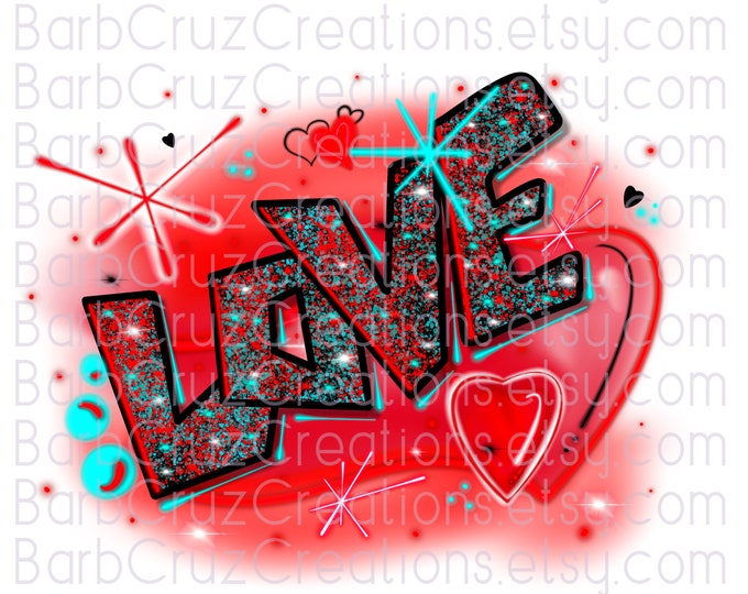 Love, Be Mine, Valentines Day, Love, Airbrush Love Image, Heat Transfer png, Shirt png, Sublimation Design, Digital Download, clipart