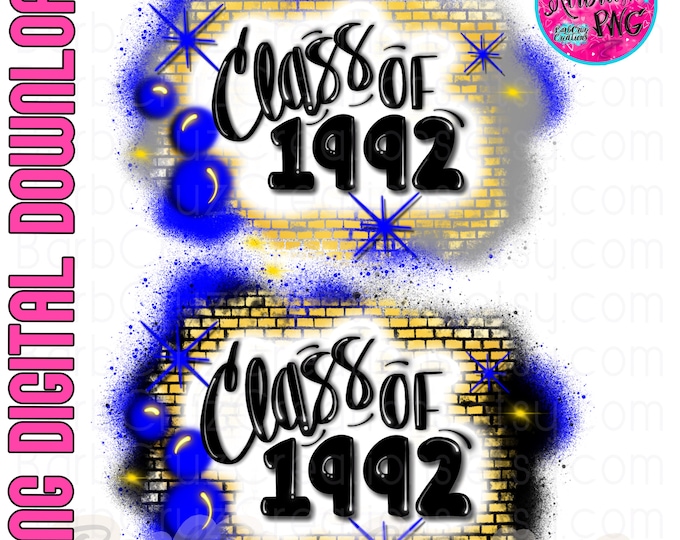 Class of 1992 Airbrush Graffiti PNG Digital Download Sublimation,  Brick Wall, Clipart, Gray Blue Yellow Black, High School Reunion Alumni