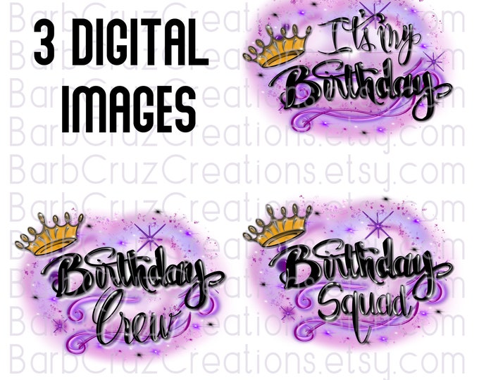 It's My Birthday, Birthday Crew, Birthday Squad, Sublimation Designs, png, clipart, Digital Downloads, Waterslides, shirt, invitation