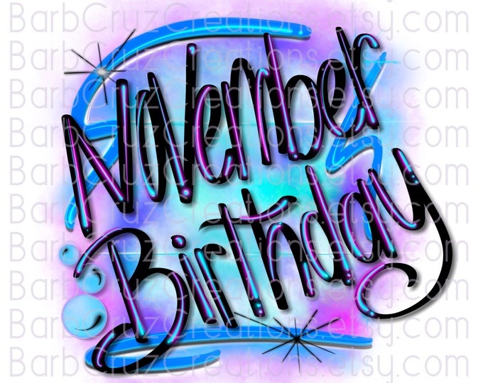 November Birthday, Baby, Birthday Girl, Colorful, Birthday Girl, Sublimation Design, png, clipart, Digital Download, Birthday Shirt Design
