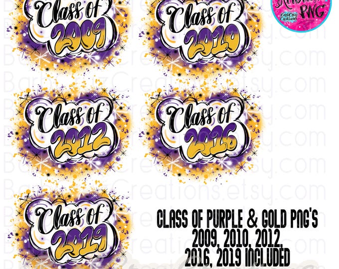 Airbrush png, Class of, High School Reunion, Graduate, Sublimation, Digital Airbrush, Graffiti, purple, gold, yellow, Bundle, Trendy shirt