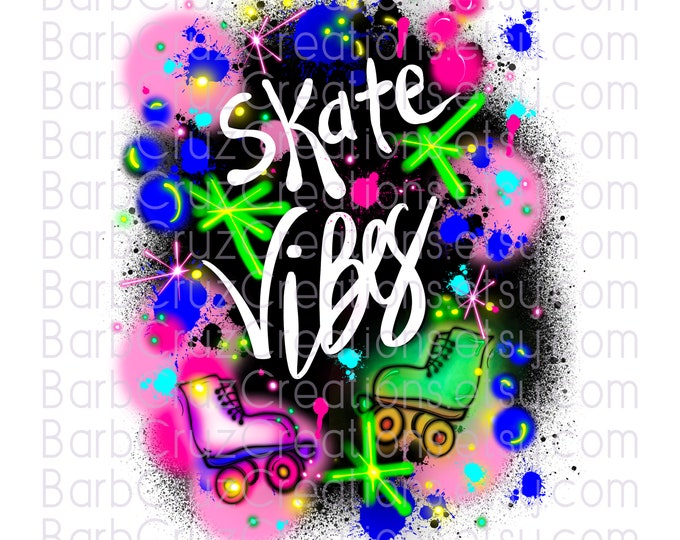 Skate Vibes, Airbrush, png, sublimation design, digital download, clipart, Summer Break, heat transfer print ready, diy iron on png, retro